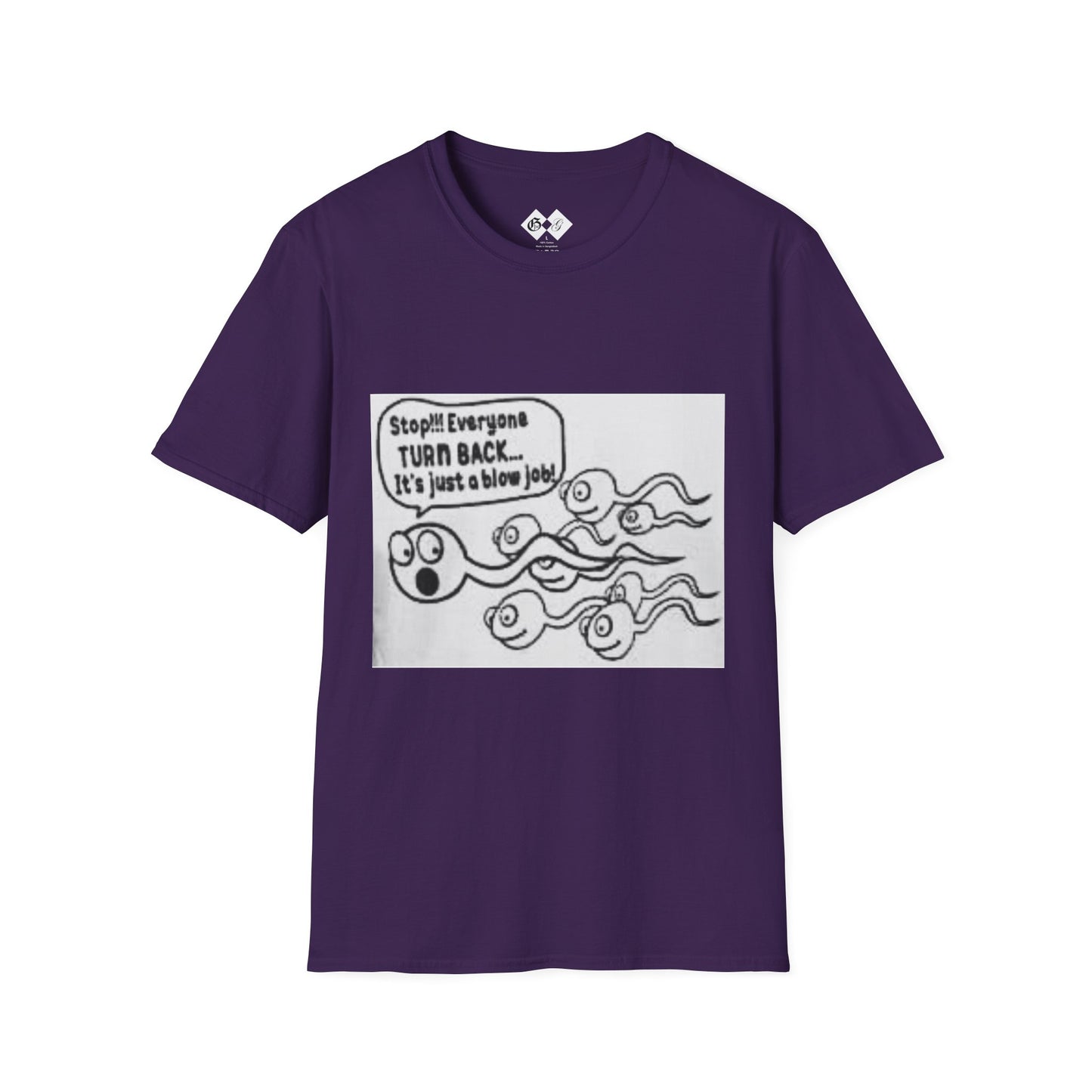 Funny Slogan Unisex T-Shirt - "Stop!! Everyone TURN BACK, It's just a blow job!"