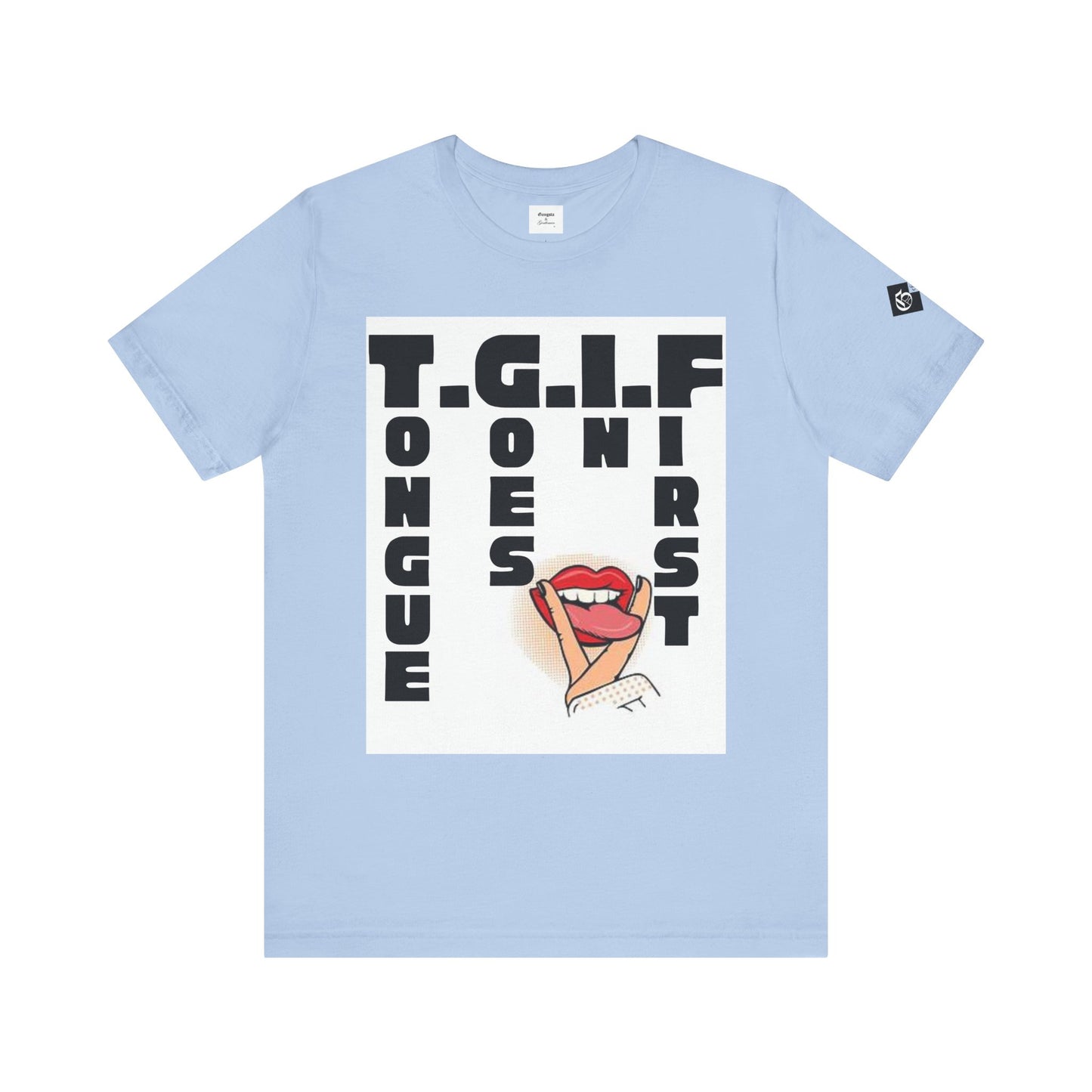 TGIF Tongue Graphic Tee - Unisex Jersey Short Sleeve T-Shirt