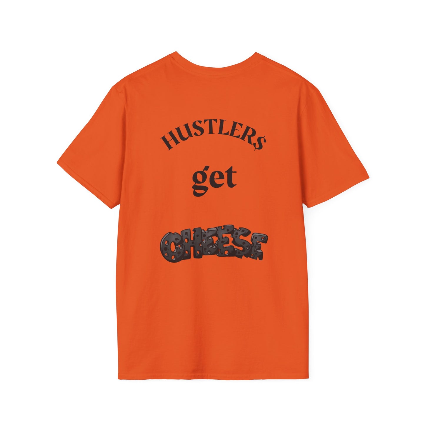 Haters & Hustlers Unisex T-Shirt - Hustlers Get Cheese Graphic Tee