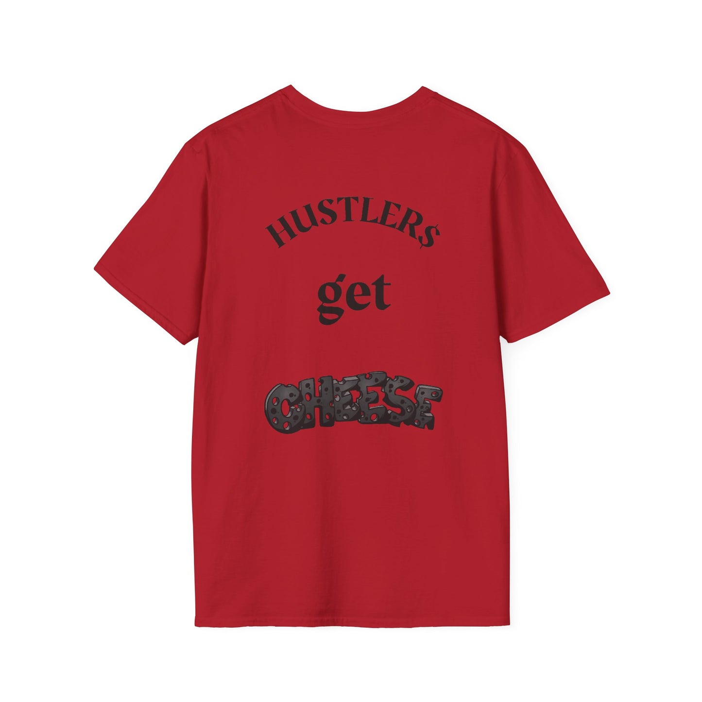 Haters & Hustlers Unisex T-Shirt - Hustlers Get Cheese Graphic Tee