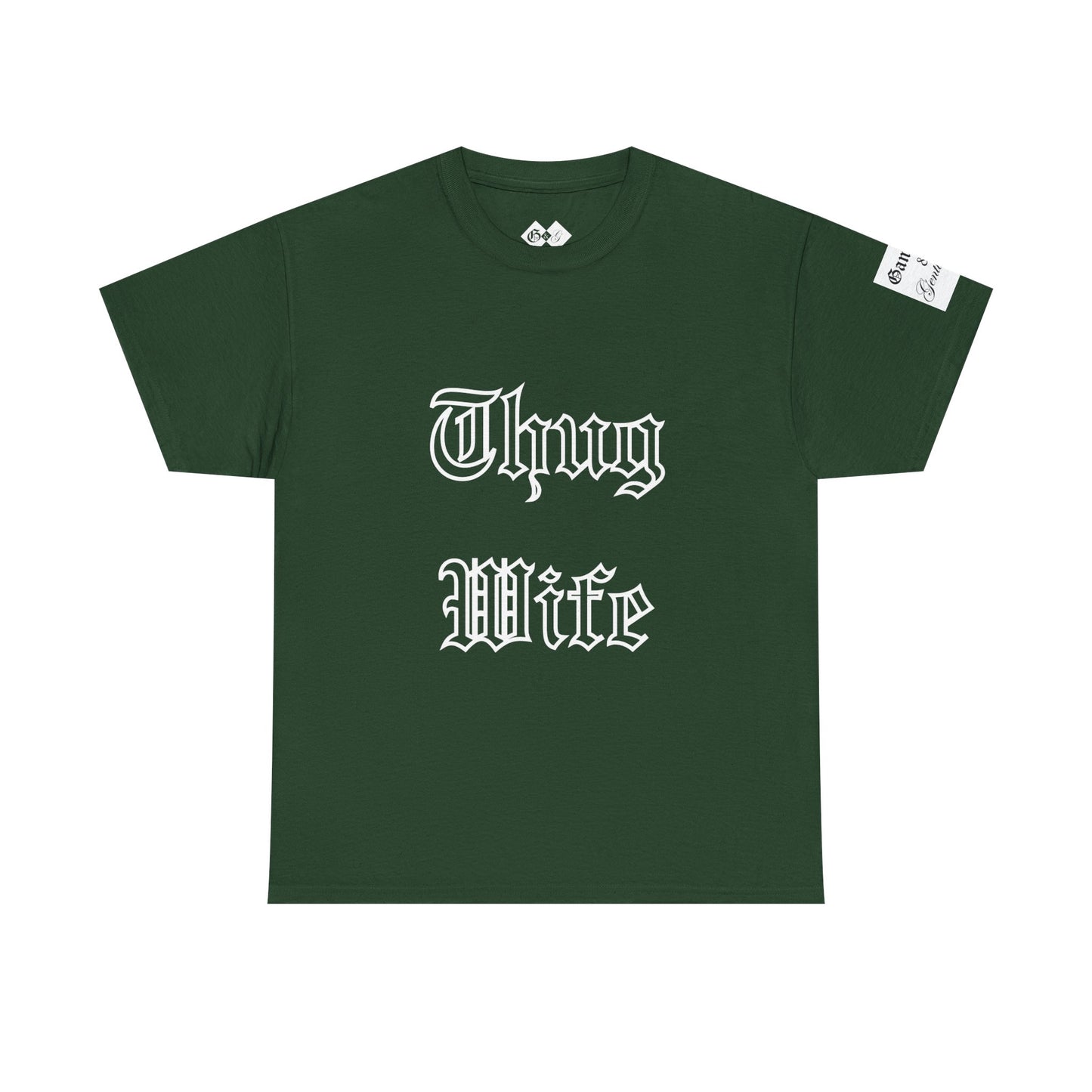 Thug Wife T-Shirt by Gangsta & Gentleman- Graphic Tee for Bold Wives