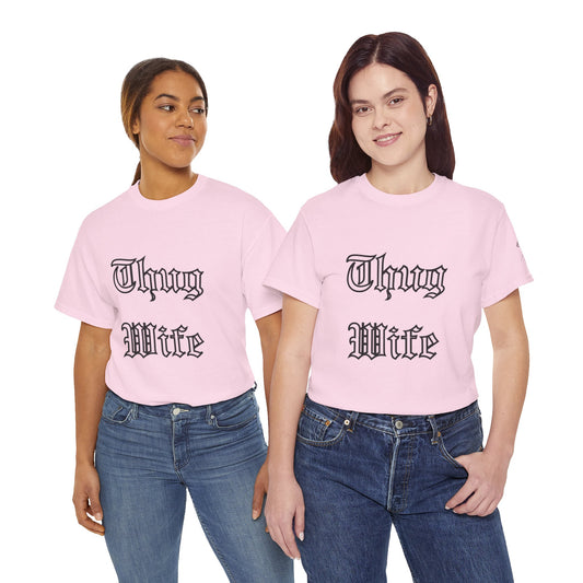 Thug Wife T-Shirt by 'Gangsta & Gentleman'