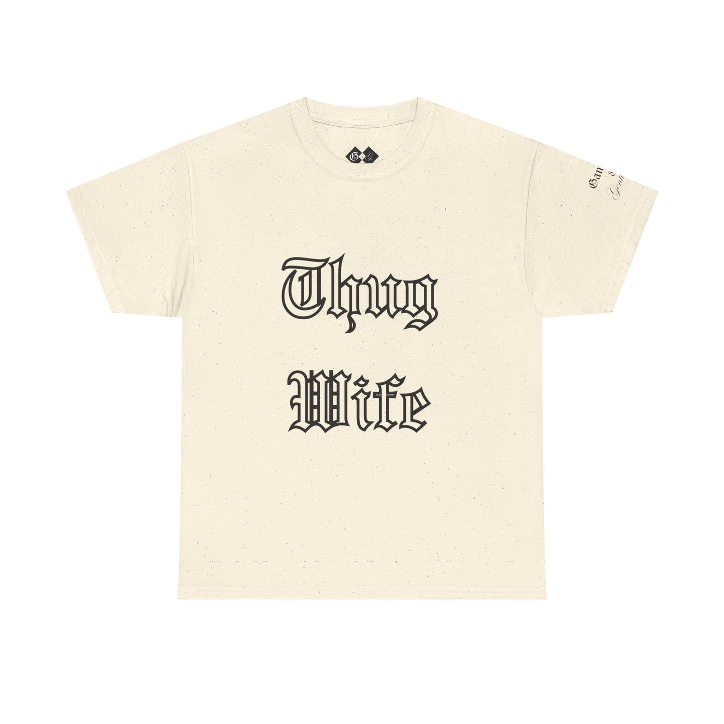 Thug Wife T-Shirt by 'Gangsta & Gentleman'