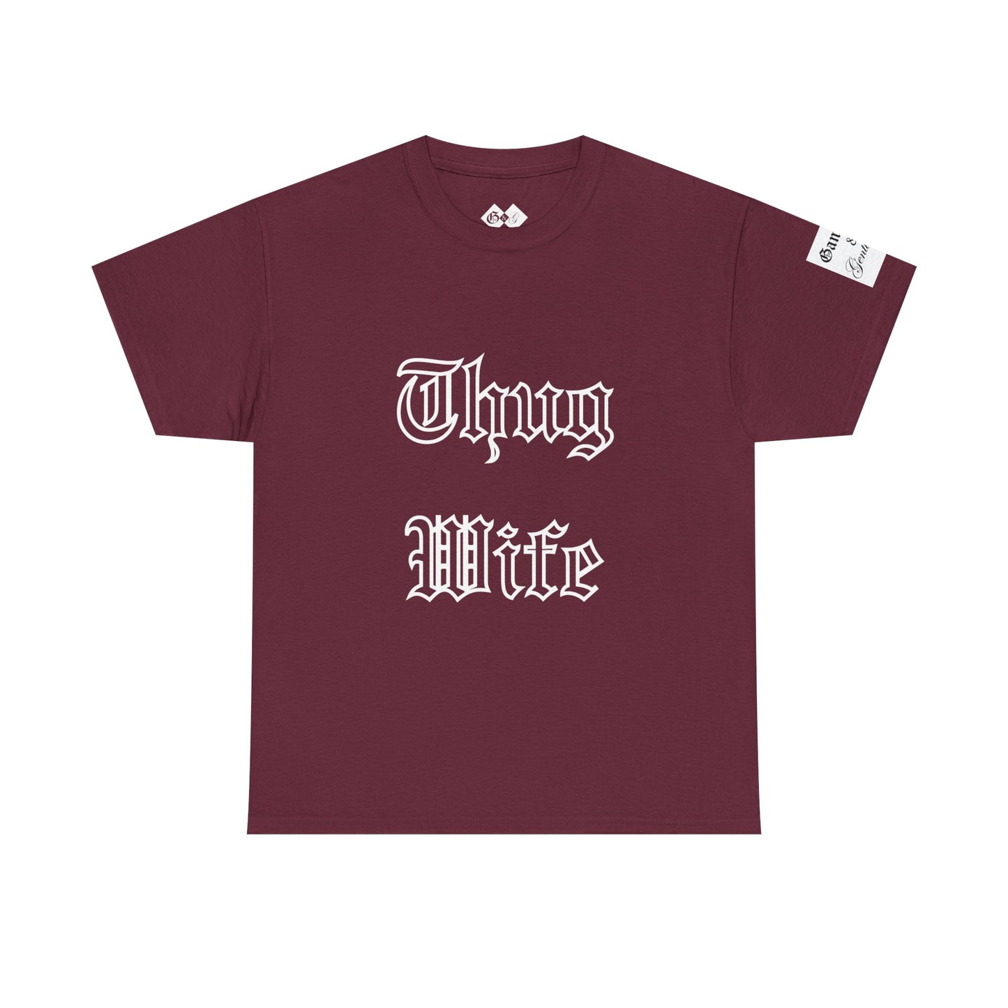 Thug Wife T-Shirt by Gangsta & Gentleman- Graphic Tee for Bold Wives
