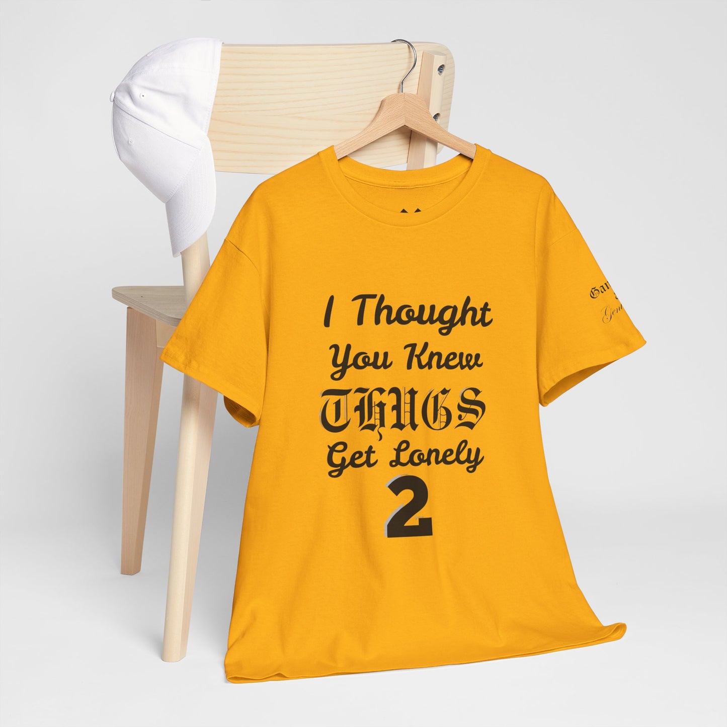 I Thought You Knew Thugs Get Lonely 2 — Graphic T-Shirt