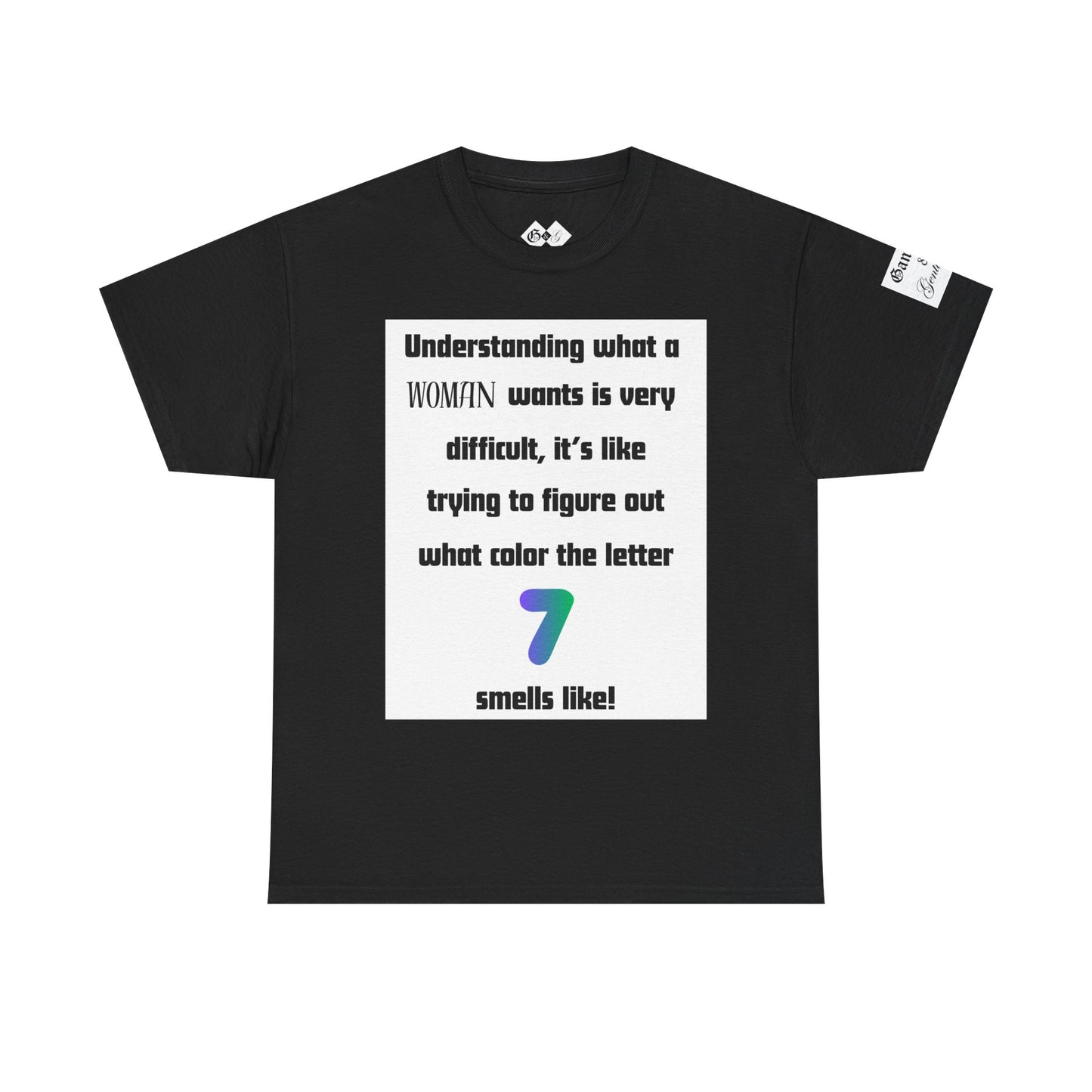 Graphic Tee — "Understanding What a Woman Wants" Funny Quote T‑Shirt