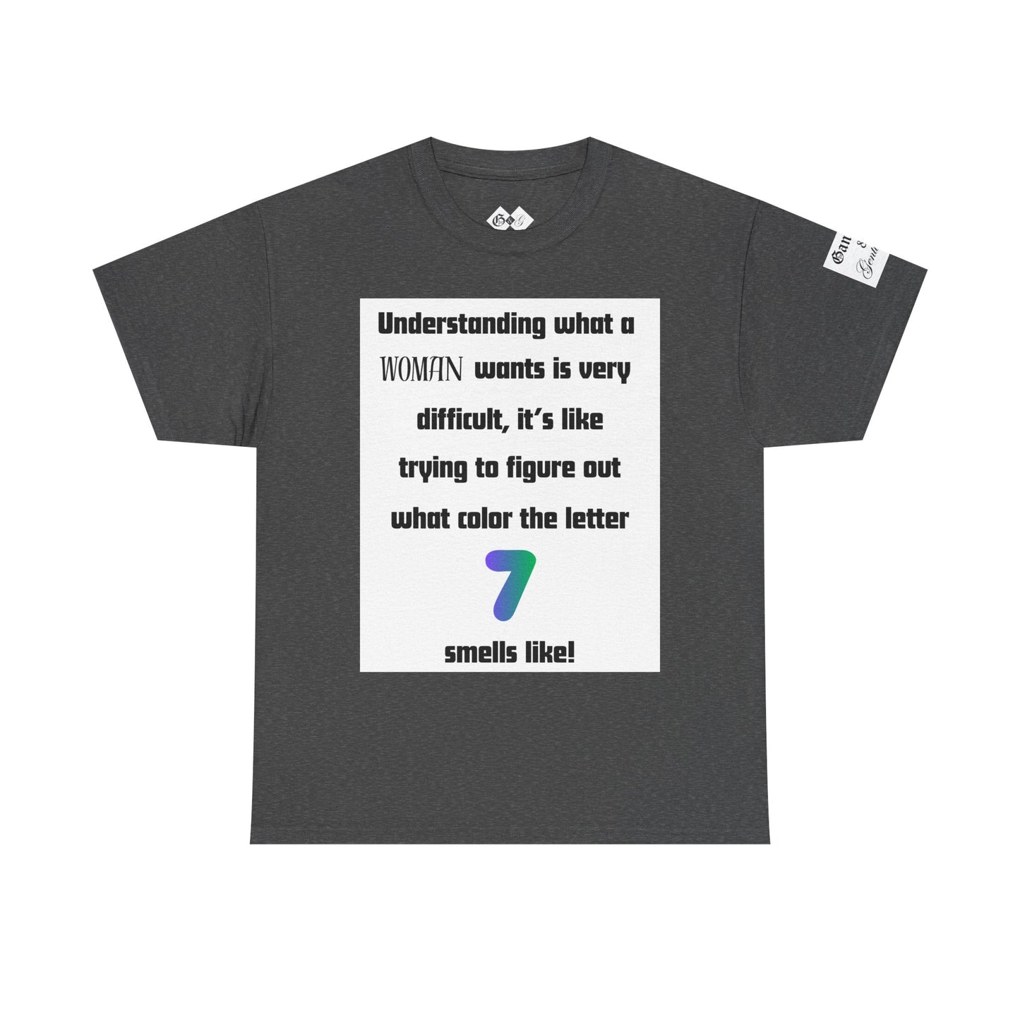 Graphic Tee — "Understanding What a Woman Wants" Funny Quote T‑Shirt