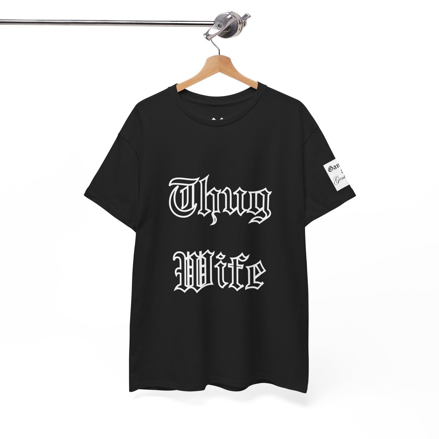Thug Wife T-Shirt by Gangsta & Gentleman- Graphic Tee for Bold Wives