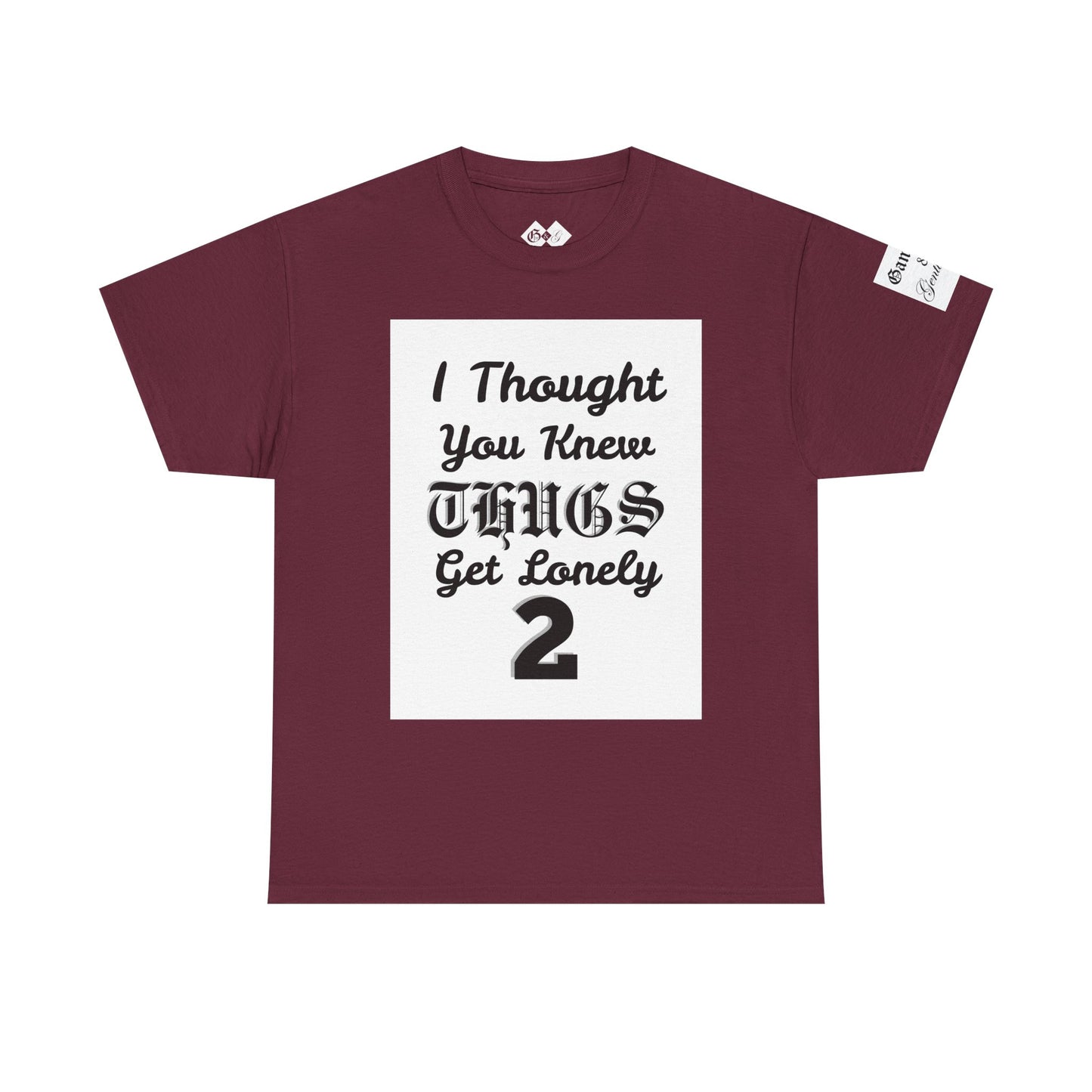 'Thugs Get Lonely 2' T‑Shirt