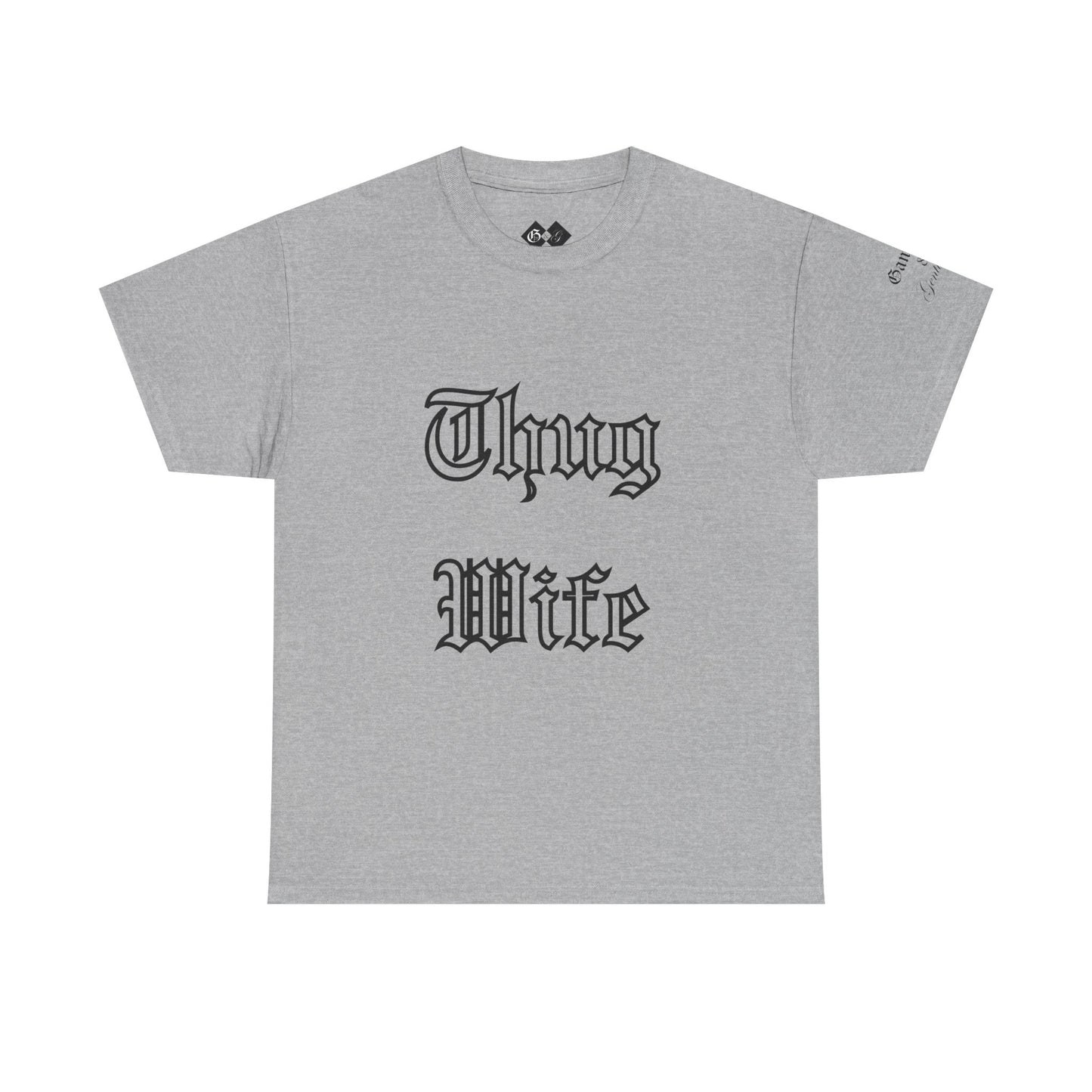 Thug Wife T-Shirt by 'Gangsta & Gentleman'