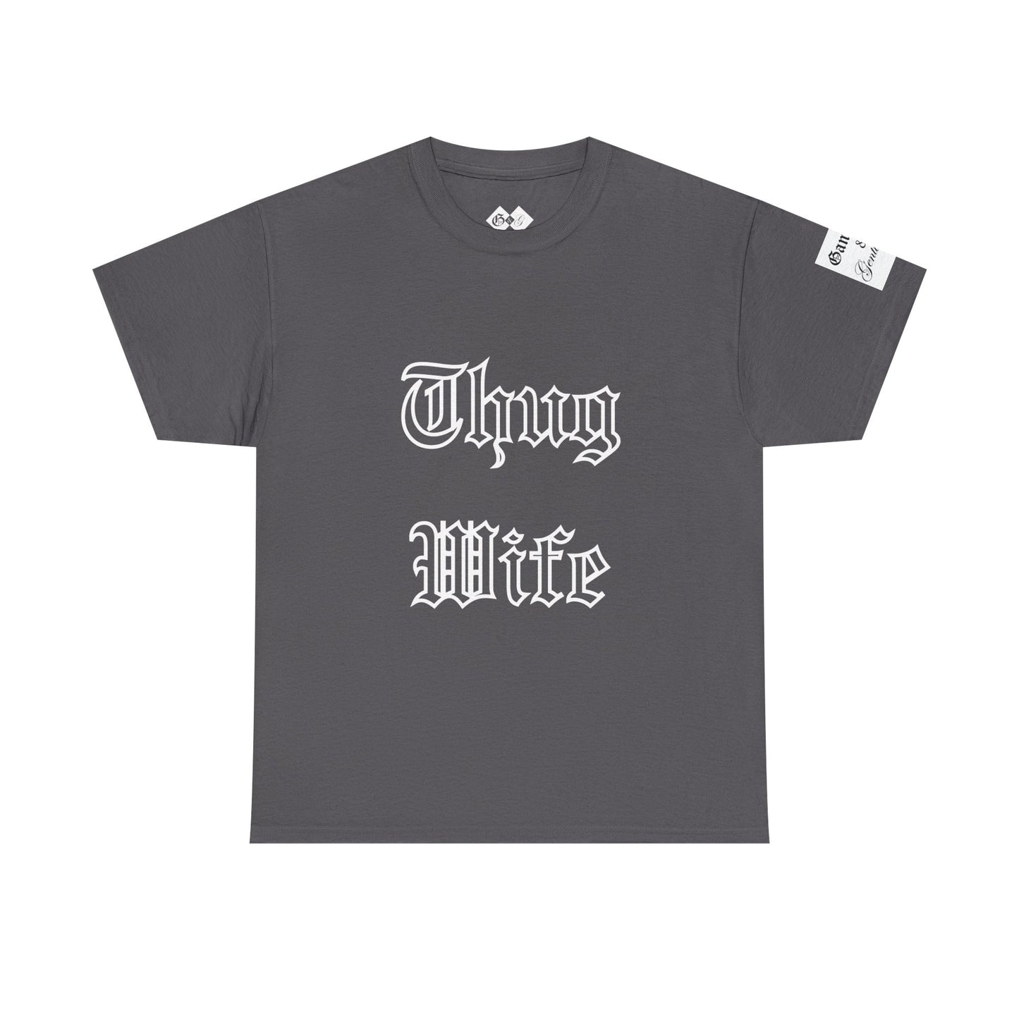 Thug Wife T-Shirt by Gangsta & Gentleman- Graphic Tee for Bold Wives