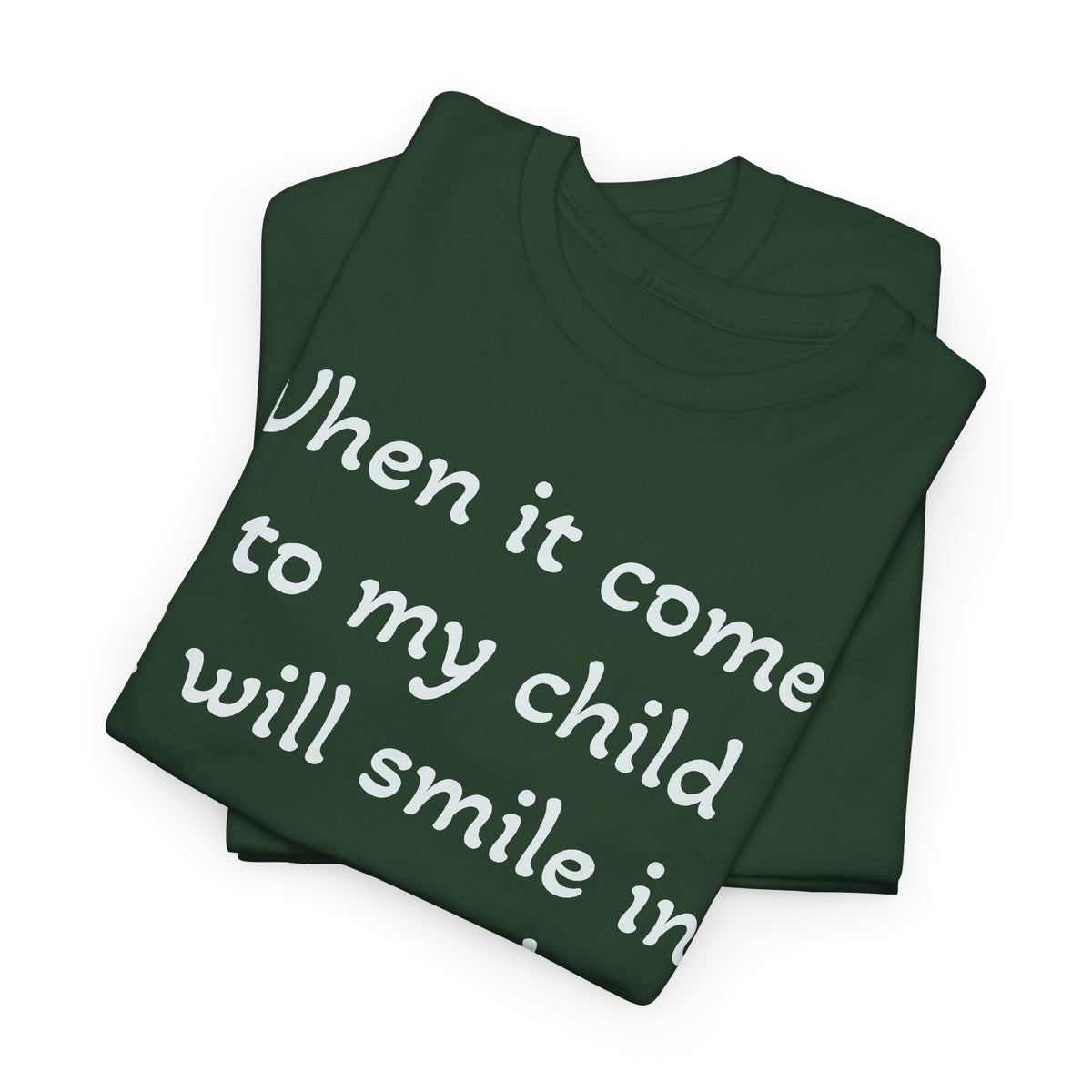Mug Shot Parenting T‑Shirt — "When it comes to my child I will smile in my mug shot. TRY ME!"