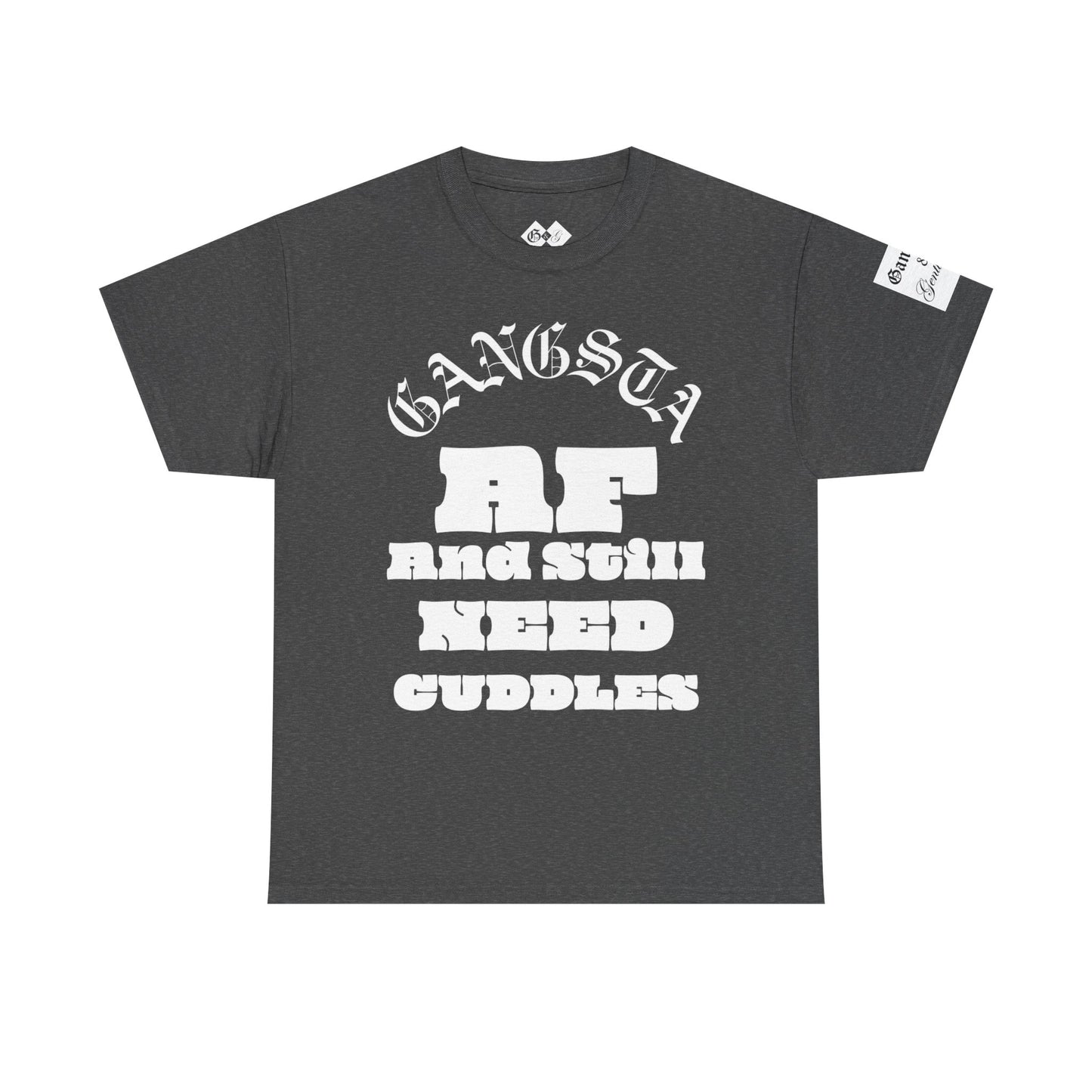 'Still Need Cuddles' unisex t shirt by Gangsta  & Gentleman