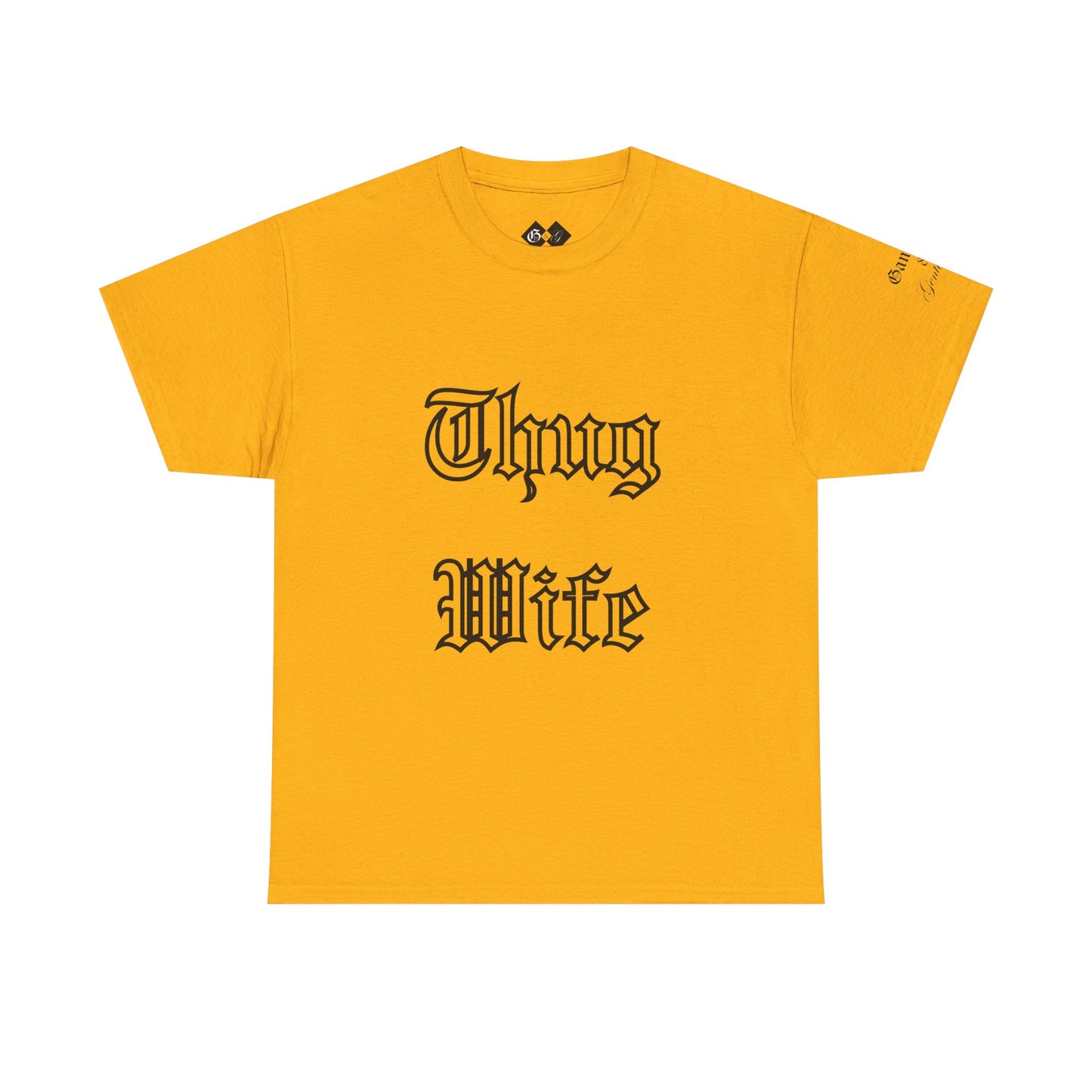 Thug Wife T-Shirt by 'Gangsta & Gentleman'