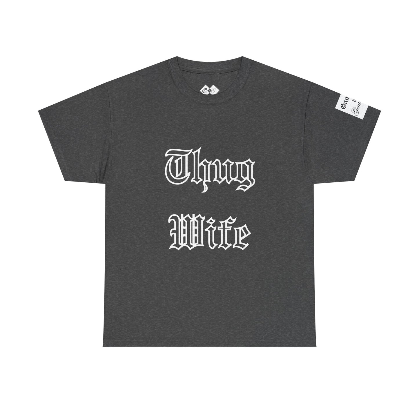 Thug Wife T-Shirt by Gangsta & Gentleman- Graphic Tee for Bold Wives