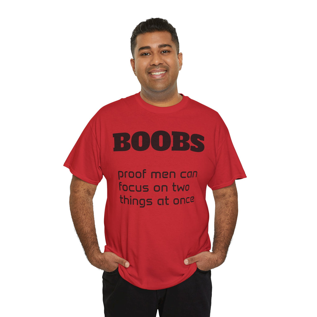 T-Shirt — "BOOBS: proof men can focus on two things at once" Funny Graphic Tee