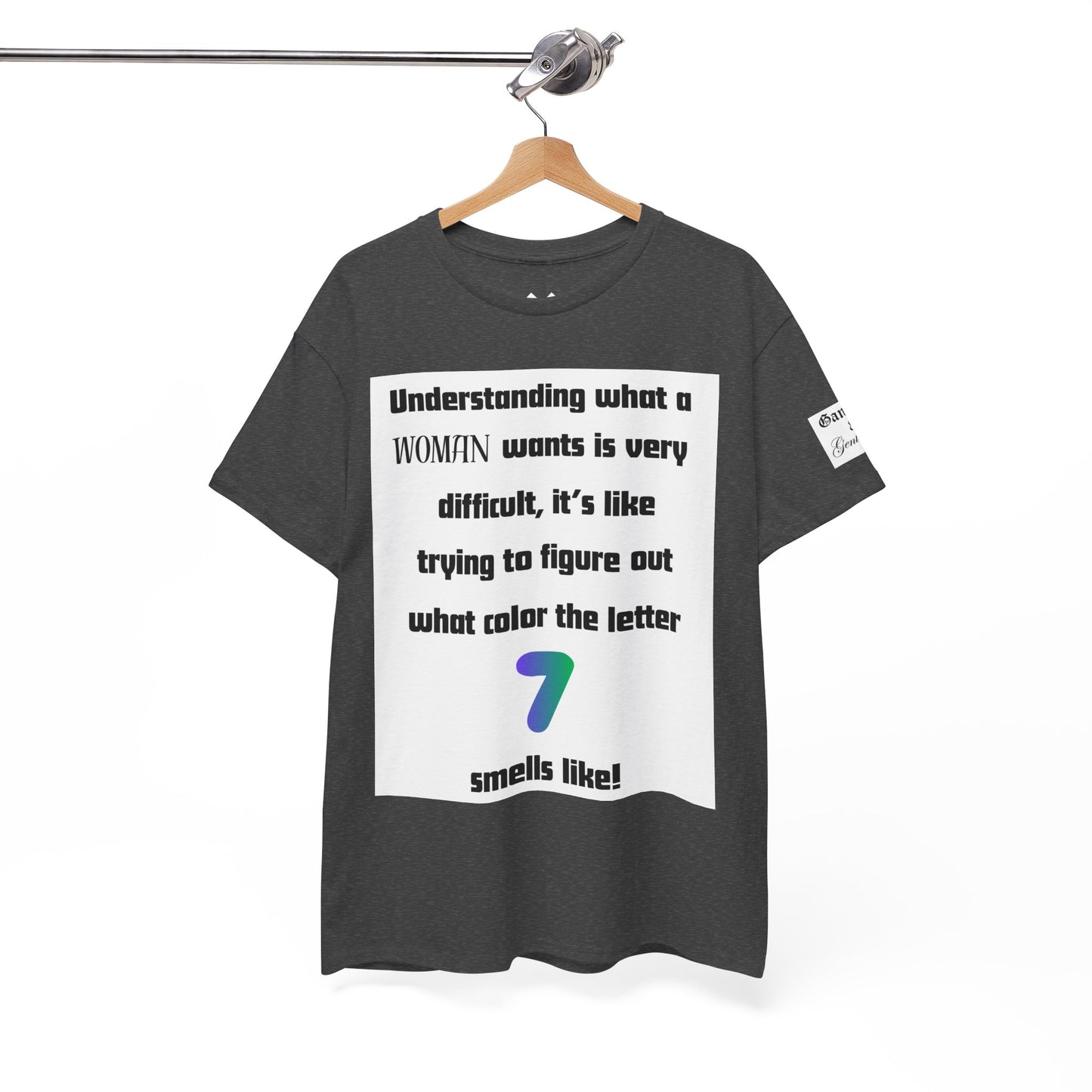 Graphic Tee — "Understanding What a Woman Wants" Funny Quote T‑Shirt